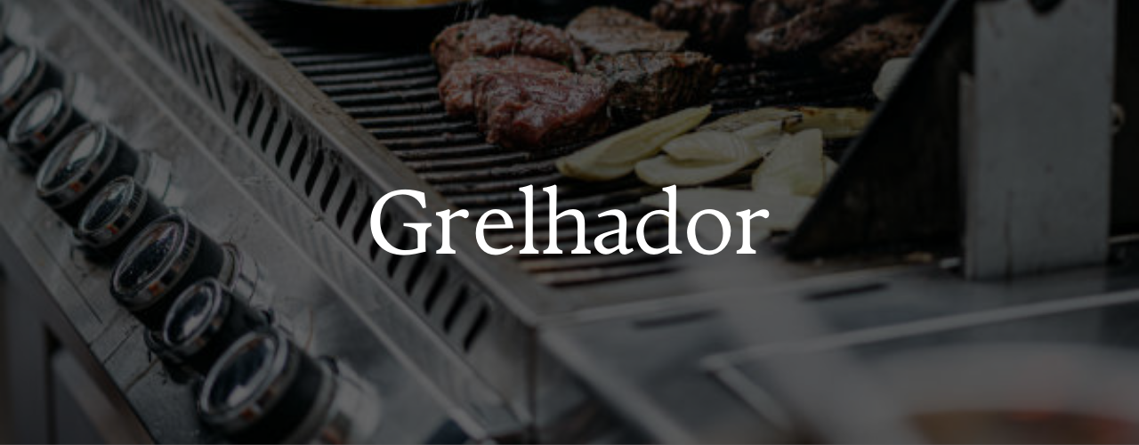 Grelhadores
