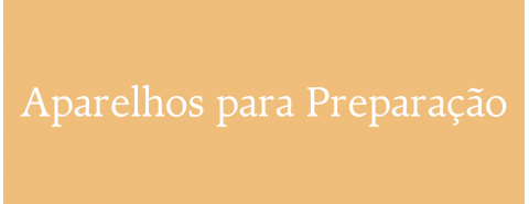 Aparelhos Para Preparação