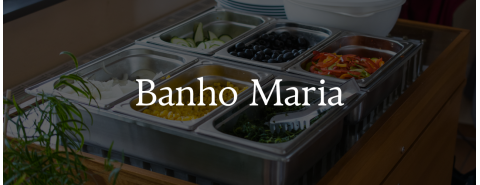 Banho Maria