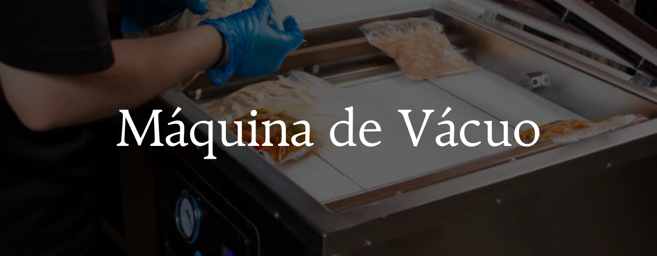 Máquina Vácuo