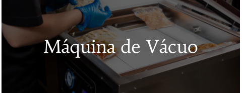 Máquina Vácuo