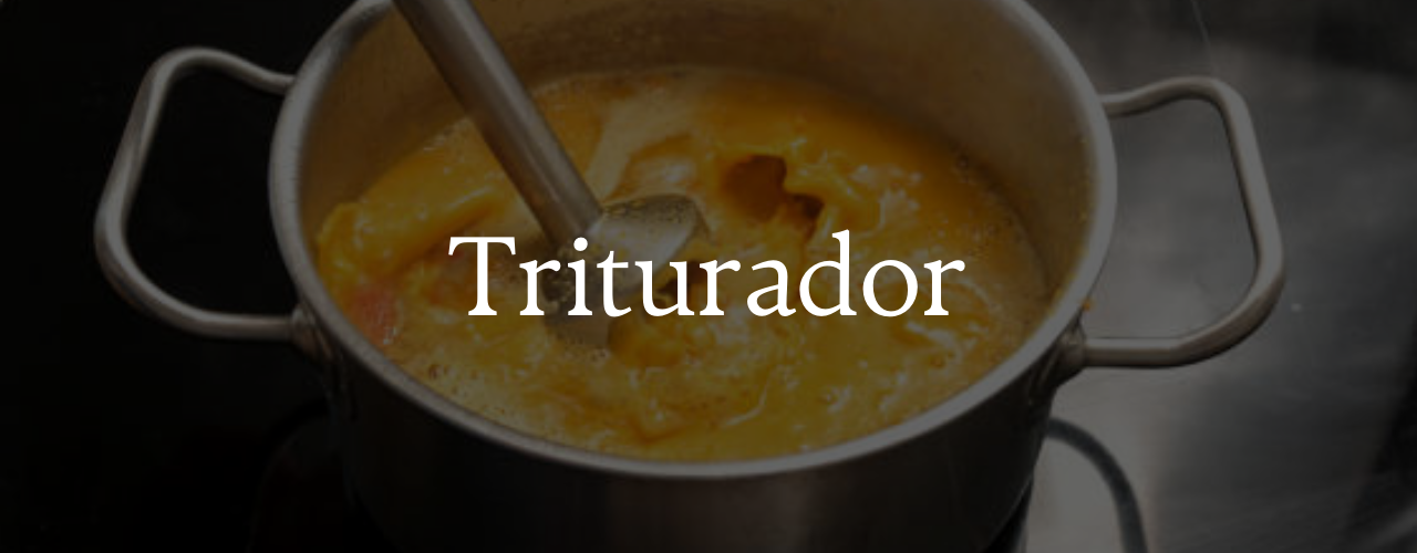 Triturador