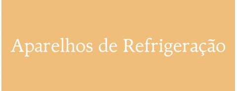 Aparelhos de Refrigeração