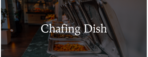Chafing Dish