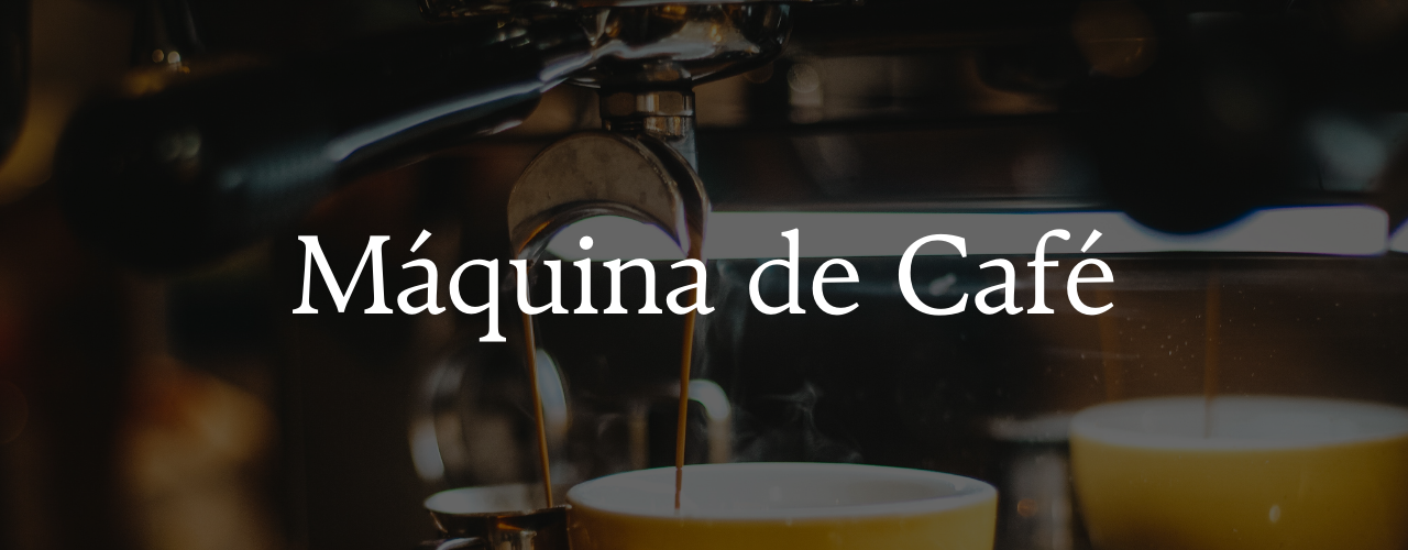 Máquina de Café