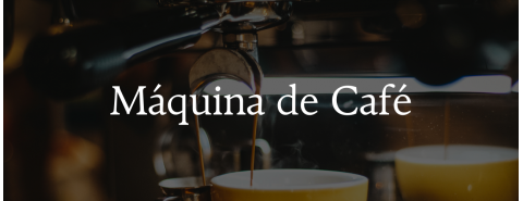 Máquina de Café